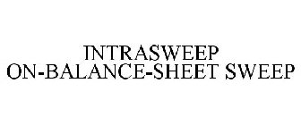 INTRASWEEP ON-BALANCE-SHEET SWEEP