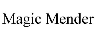 MAGIC MENDER