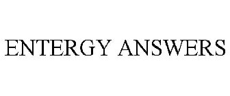 ENTERGY ANSWERS