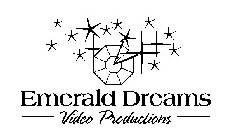 EMERALD DREAMS VIDEO PRODUCTIONS