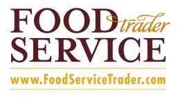 FOOD SERVICE TRADER WWW.FOODSERVICETRADER.COM