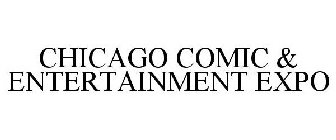 CHICAGO COMIC & ENTERTAINMENT EXPO
