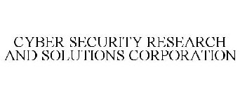 CYBER SECURITY RESEARCH AND SOLUTIONS CORPORATION
