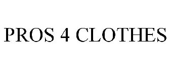 PROS 4 CLOTHES