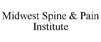 MIDWEST SPINE & PAIN INSTITUTE