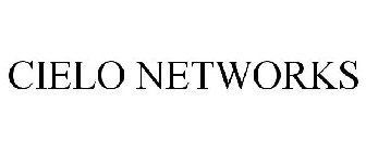 CIELO NETWORKS