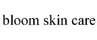 BLOOM SKIN CARE