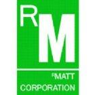 R M RMATT CORPORATION