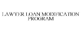 LAWYER LOAN MODIFICATION PROGRAM