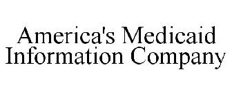 AMERICA'S MEDICAID INFORMATION COMPANY