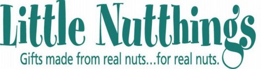 LITTLE NUTTHING'S GIFTS MADE FROM REAL NUTS...FOR REAL NUTS.