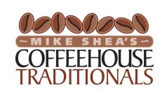 MIKE SHEA'S COFFEEHOUSE TRADITIONALS
