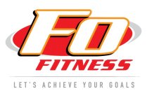 FO FITNESS, LET'S ACHIEVE YOUR GOALS