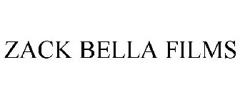 ZACK BELLA FILMS