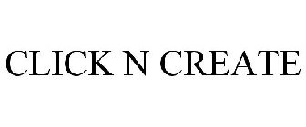 CLICK N CREATE