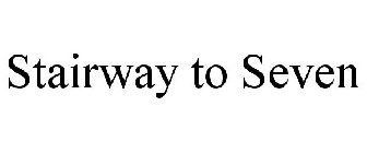 STAIRWAY TO SEVEN