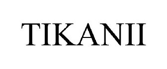 TIKANII