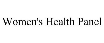 WOMEN'S HEALTH PANEL