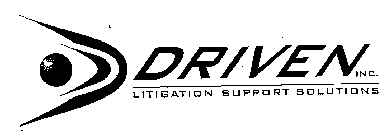 D DRIVEN INC. LITIGATION SUPPORT SOLUTIONS