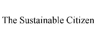 THE SUSTAINABLE CITIZEN