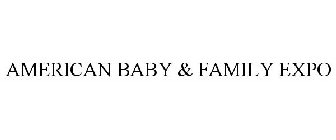 AMERICAN BABY & FAMILY EXPO
