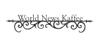 WORLD NEWS KAFFEE