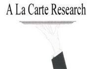 A LA CARTE RESEARCH