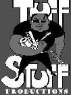 TUFF STUFF PRODUCTIONS