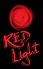 RED LIGHT