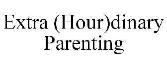 EXTRA (HOUR)DINARY PARENTING