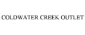 COLDWATER CREEK OUTLET