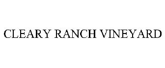 CLEARY RANCH VINEYARD