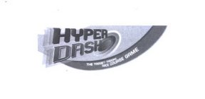 HYPER DASH THE TARGET-TAGGING RACE COURSE GAME