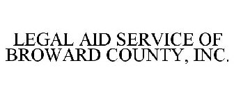 LEGAL AID SERVICE OF BROWARD COUNTY, INC.