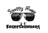 SNOTTY NOSE ENTERTAINMENT