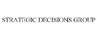 STRATEGIC DECISIONS GROUP