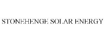 STONEHENGE SOLAR ENERGY