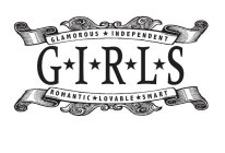 G I R L S GLAMOROUS INDEPENDENT ROMANTIC LOVABLE SMART