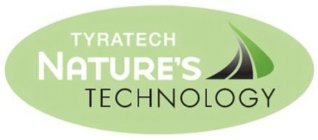 TYRATECH NATURE'S TECHNOLOGY