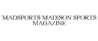 MADSPORTS MADISON SPORTS MAGAZINE