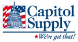 CAPITOL SUPPLY WE'VE GOT THAT!
