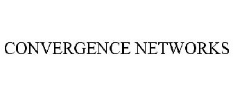 CONVERGENCE NETWORKS