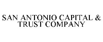 SAN ANTONIO CAPITAL & TRUST COMPANY