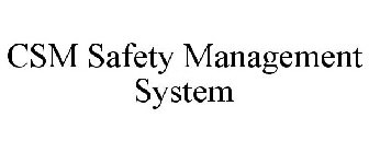 CSM SAFETY MANAGEMENT SYSTEM