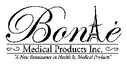 BONTÉ MEDICAL PRODUCTS INC. 