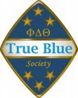 TRUE BLUE SOCIETY