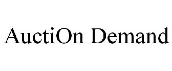 AUCTION DEMAND