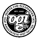 OGI LIFE EST. 2007 OGILIFE.COM · OCEANGROWN INTL · OGILIFE.COM · OCEANGROWN INTL ·