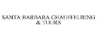 SANTA BARBARA CHAUFFEURING & TOURS