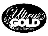 ULTRA GOLD HAIR & SKIN CARE